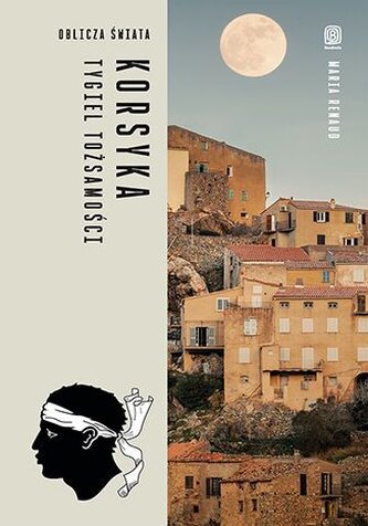 Korsyka. Tygiel tożsamości