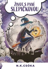 Život s paní Slepičkovou