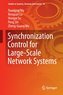 Synchronization Control for Large-Scale Network Systems