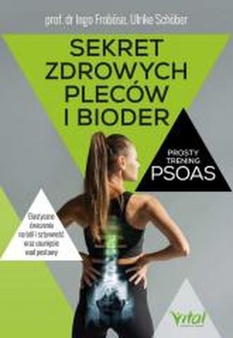 Sekret zdrowych pleców i bioder. Prosty trening PSOAS