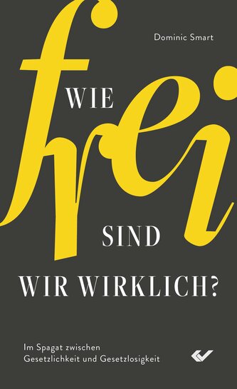 Wie frei sind wir wirklich?