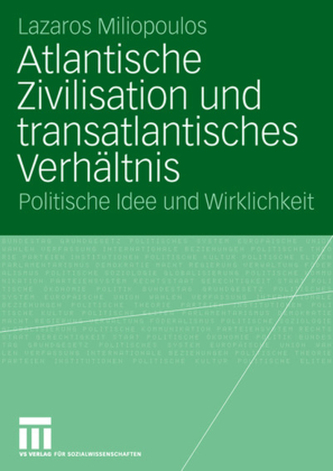 Atlantischen Zivilisation und transatlantisches Verhältnis