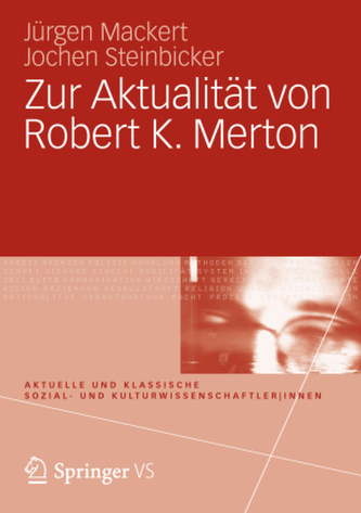 Zur Aktualität von Robert K. Merton