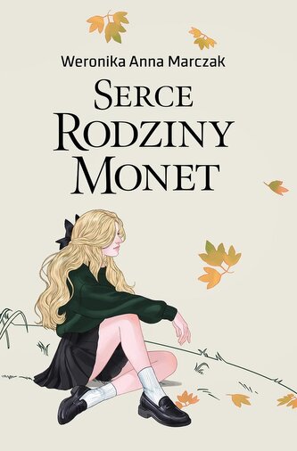 Serce Rodziny Monet. Tom 1
