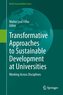 Transformative Approaches to Sustainable Development at Universities