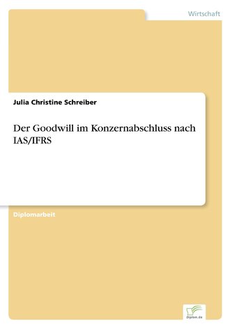 Der Goodwill im Konzernabschluss nach IAS/IFRS