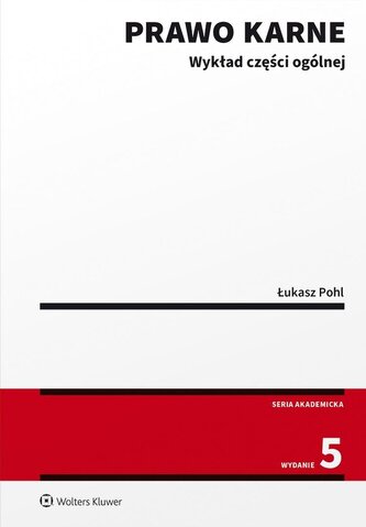 Prawo karne. Wykład części ogólnej w.5