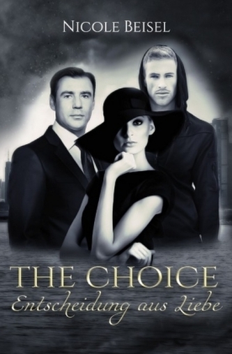 The Choice - Entscheidung aus Liebe