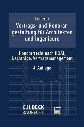 Vertrags- und Honorargestaltung bei Architekten- und Ingenieurleistungen