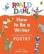 How to Be a Writer: Gloriumptious Poetry