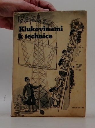 Klukovinami k technice
