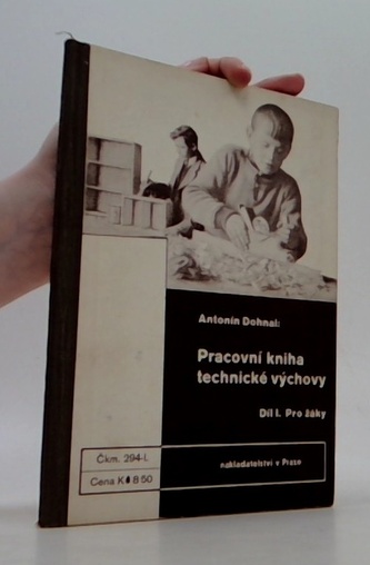 Pracovní kniha technické výchovy (Díl I. Pro žáky)
