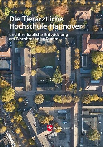 Die Tierärztliche Hochschule in Hannover