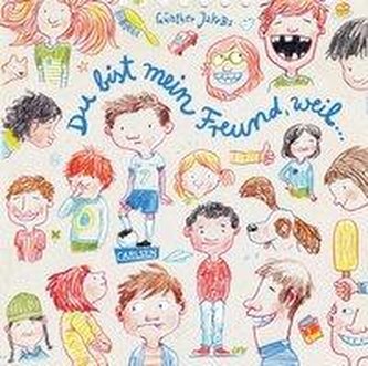 Du bist mein Freund, weil ...