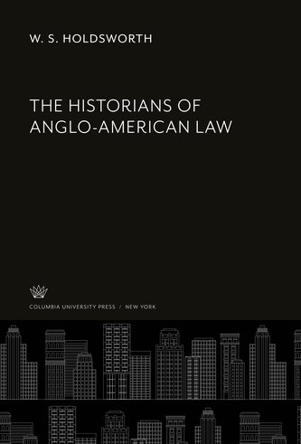 The Historians of Anglo-American Law