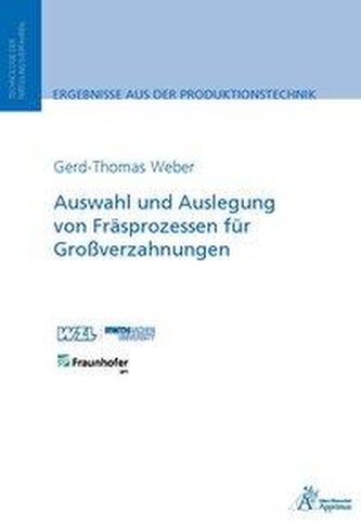 Auswahl und Auslegung von Fräsprozessen für Großverzahnungen