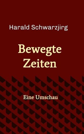 Bewegte Zeiten