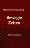Bewegte Zeiten