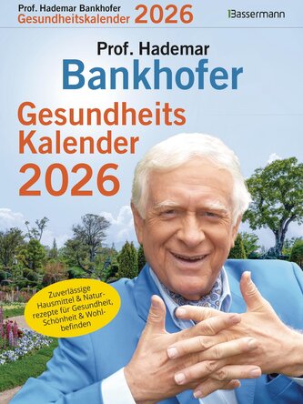 Prof. Bankhofers Gesundheitskalender 2026. Der beliebte Abreißkalender