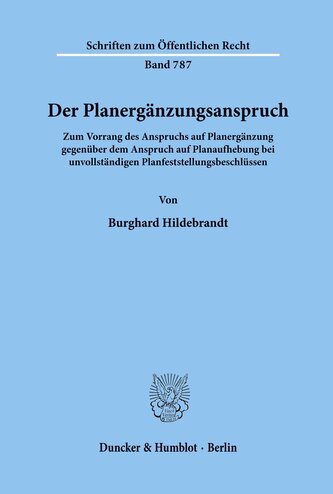 Der Planergänzungsanspruch.