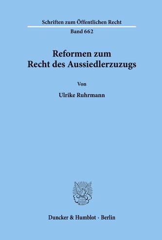 Reformen zum Recht des Aussiedlerzuzugs.