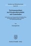 Vertrauensschutz im Privatrechtsverkehr mit Gemeinden.