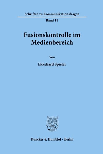 Fusionskontrolle im Medienbereich.