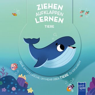 Ziehen - Aufklappen - Lernen: Tiere