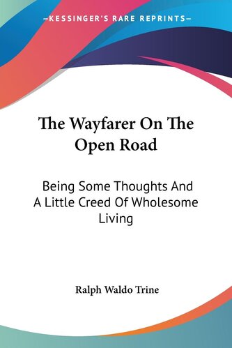 The Wayfarer On The Open Road