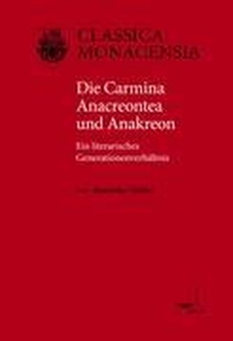 Die Carmina Anacreontea und Anakreon