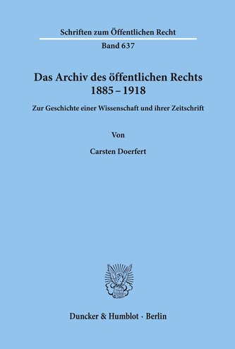 Das Archiv des öffentlichen Rechts 1885 - 1918.