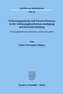 Verfassungsprinzip und Privatrechtsnorm in der verfassungskonformen Auslegung und Rechtsfortbildung.