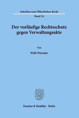 Der vorläufige Rechtsschutz gegen Verwaltungsakte.