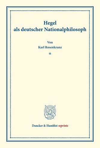 Hegel als deutscher Nationalphilosoph.