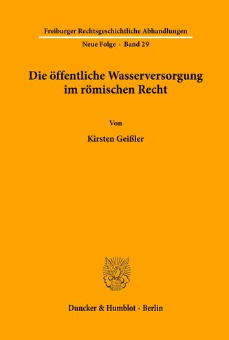 Die öffentliche Wasserversorgung im römischen Recht.