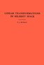 An Introduction to Linear Transformations in Hilbert Space