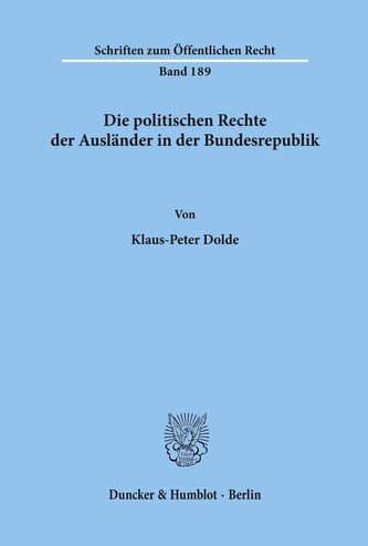 Die politischen Rechte der Ausländer in der Bundesrepublik.