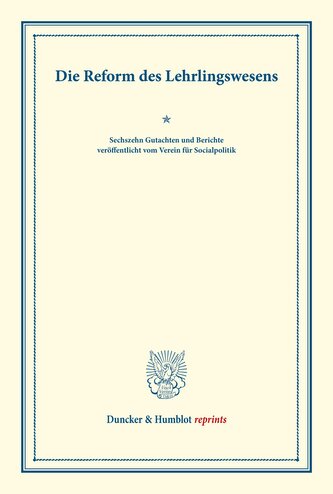 Die Reform des Lehrlingswesens.
