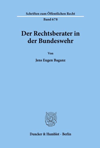 Der Rechtsberater in der Bundeswehr.