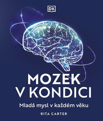 Mozek v kondici - Mladá mysl v každém věku