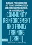 Community Reinforcement and Family Training (CRAFT)