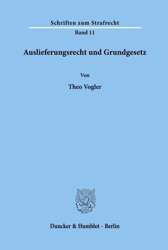 Auslieferungsrecht und Grundgesetz.