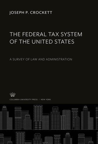The Federal Tax System of the United States