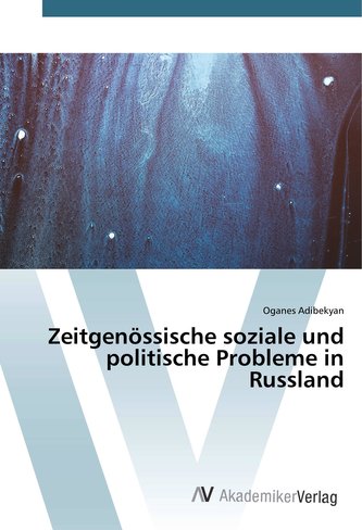 Zeitgenössische soziale und politische Probleme in Russland