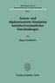 System- und objektorientierte Simulation betriebswirtschaftlicher Entscheidungen.