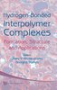 Hydrogen-Bonded Interpolymer Complexes: Formation, Structure and Applications