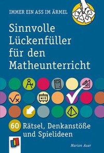 Sinnvolle Lückenfüller für den Matheunterricht