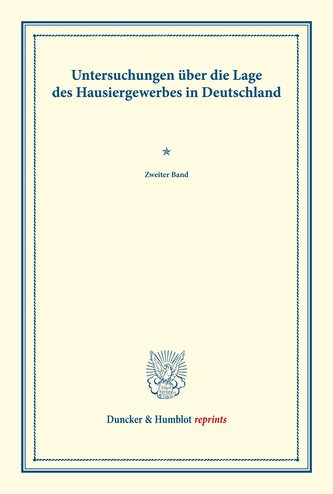 Untersuchungen über die Lage des Hausiergewerbes in Deutschland.