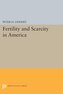 Fertility and Scarcity in America