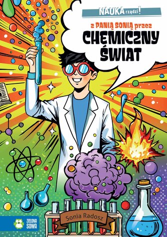 NAUKA rządzi! Z Panią Sonią przez chemiczny świat